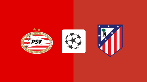 PSV vs Atletico Madrid
