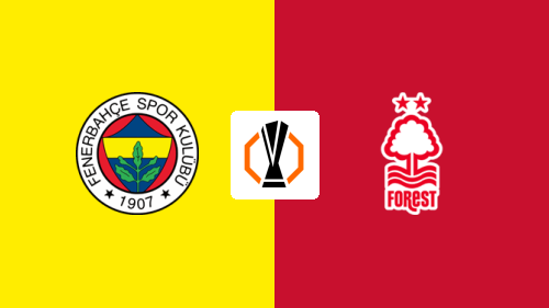 Fenerbahce vs Nottingham Forest