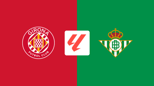 Girona vs Real Betis