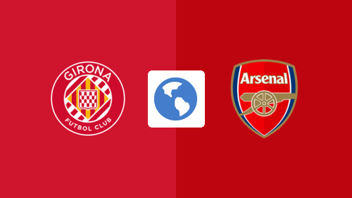 Girona vs Arsenal