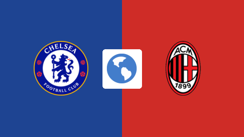 Chelsea vs Milan